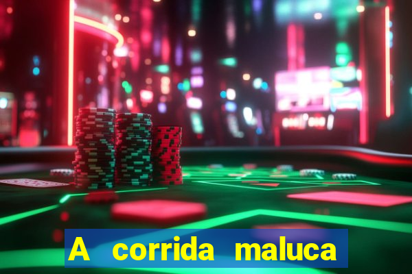 A corrida maluca filme completo dublado